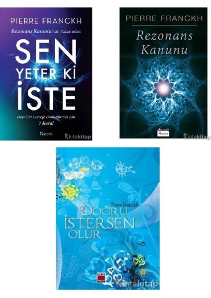 Sen Yeter Ki Iste-Rezonans Kanunu-Doğru Istersen Olur-Pierre Franckh 3 Kitap