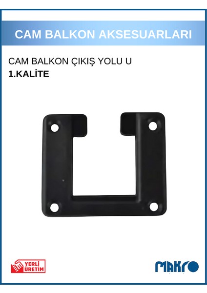Cam Balkon Plastik Çıkış Yolu U Siyah