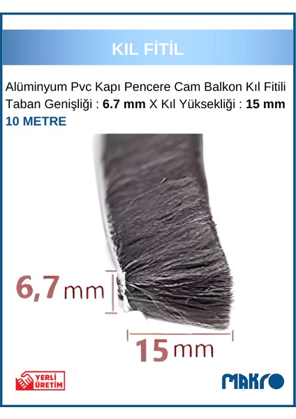 Alüminyum Pvc Kapı Pencere Cam Balkon Kıl Fitili En 6,7mm - Kıl Uzunluğu: 15MM - 10 Metre