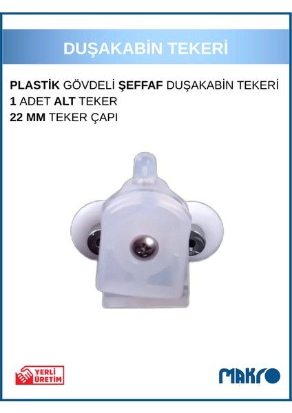 Duşakabin Tekerleği Alt Teker Plastik Gövde Şeffaf Teker Çapı 22 mm