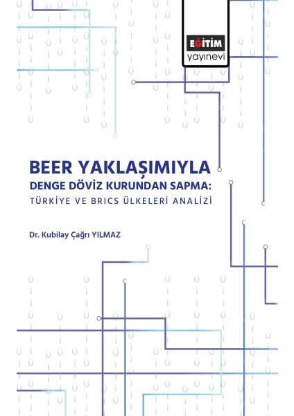 Beer Yaklaşımı ile Denge Döviz Kurunda Sapma