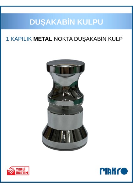 Duşakabin Metal Nokta Kulp