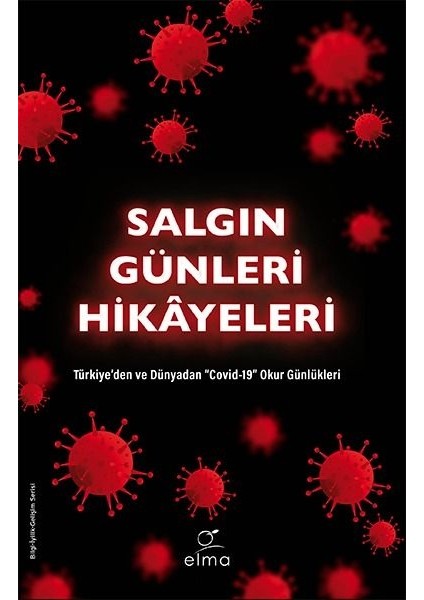 Salgın Günleri Hikâyeleri - Türkiye’den ve Dünyadan "covid-19" Okur Günlükleri