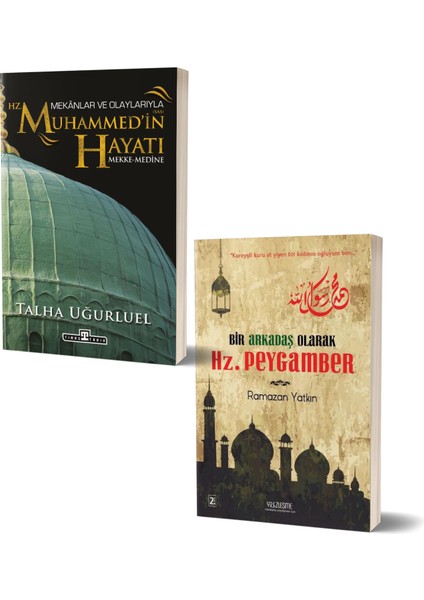 Mekanlar ve Olaylarıyla Hz. Muhammed’in Hayatı - Bir Arkadaş Olarak Hz. Peygamber