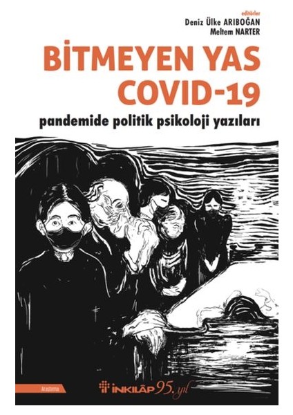 Bitmeyen Yas Covid-19 Pandemide Politik Psikoloji Yazıları
