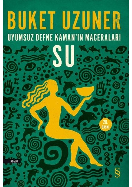 Uyumsuz Defne Kamanın Maceraları - Su