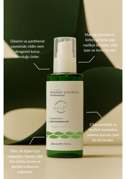 INSANE NATURALE Arındırıcı ve Canlandırıcı Yüz-Cilt Temizleme Jeli 200 ml indirimleri