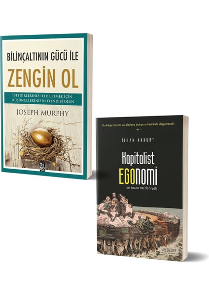 Bilinçaltının Gücü Ile Zengin Ol - Kapitalist Egonomi ve Insan Medeniyeti
