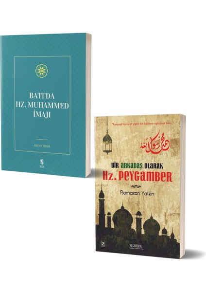Batı’da Hz. Muhammed Imajı - Bir Arkadaş Olarak Hz. Peygamber
