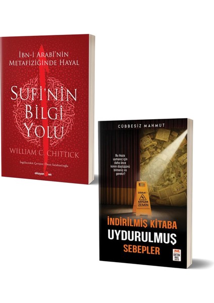 Sufi’nin Bilgi Yolu - Indirilmiş Kitaba Uydurulmuş Sebepler