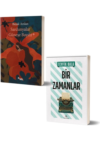 Sardunyalar Güneşe Bayılır - Bir Zamanlar