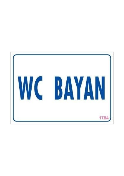 Wc Uyarı Levhası 17,5X25 KOD:1784