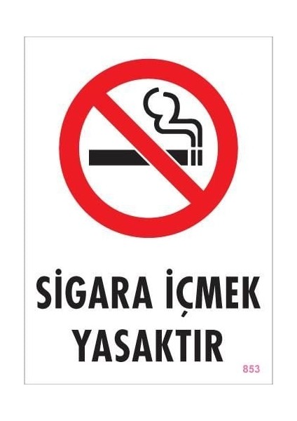 Sigara Içmek Yasaktır Uyarı Levhası 25X35 KOD:853