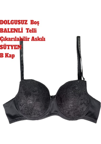 Sütyen Dolgusuz Boş Balenli Telli Çıkarılabilir Askılı B Kap