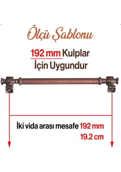 Mobilya Mutfak Dolabı Dolap Kulpu Kulbu Kulpları Eskitme Antik Bakır Düz Metal 192 mm 19.2 cm modelleri