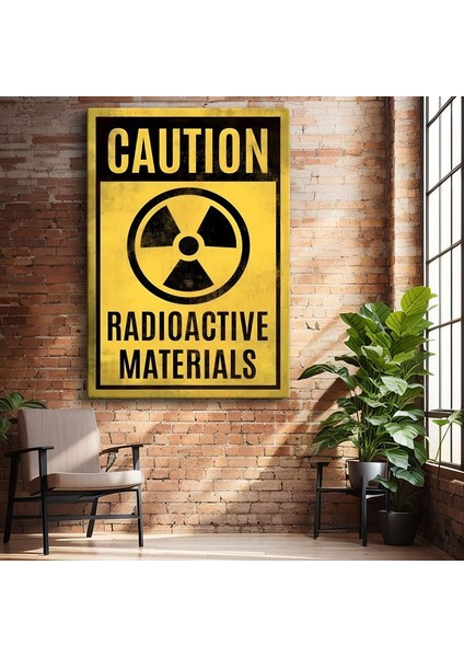 Caution Radioactive Materials - Vintage Uyarı Işareti Kanvas Tablo