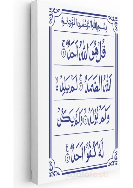 Ihlas Suresi - Tevhid Inancının Özü Kanvas Tablo modelleri