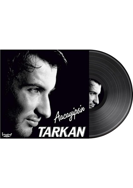 Şeyler Tarkan Aacayipsin Plak