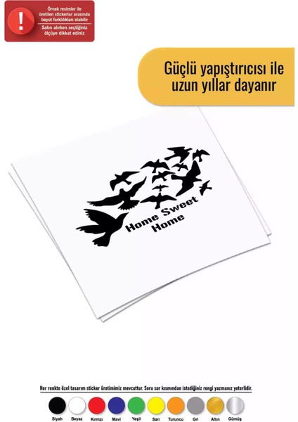 Kuşlar ve Sweet Home - Araç, Oto, Laptop, Duvar Uyumlu Sticker 30*21 cm