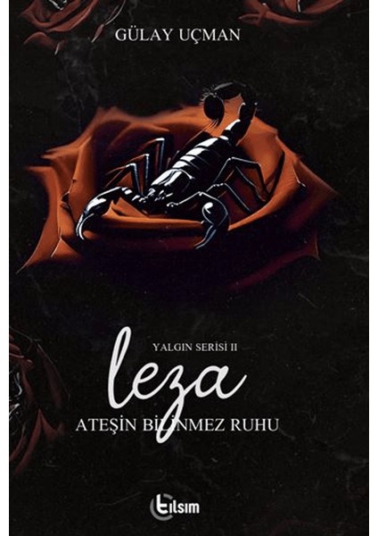 Leza Yalgın Serisi 2 - Ateşin Bilinmez Ruhu