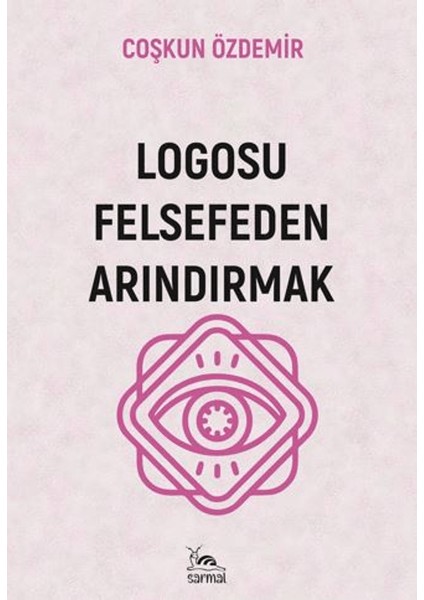 Logosu Felsefeden Arındırmak