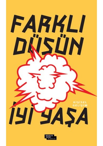Farklı Düşün Iyi Yaşa