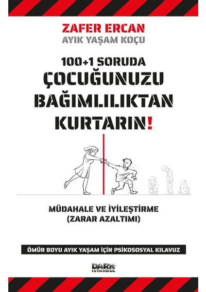Çocuğunuzu Bağımlılıktan Kurtarın
