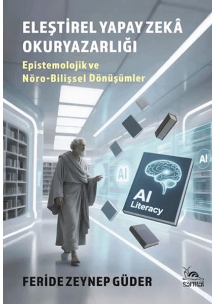 Eleştirel Yapay Zeka Okuryazarlığı