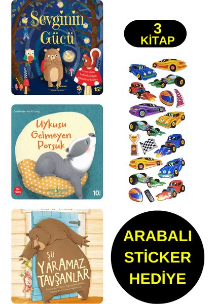 Arabalı Sticker Hediyeli-Okul Öncesi Resimli Kitaplar Masal - Sevginin Gücü - Uykusu Gelmeyen Porsuk
