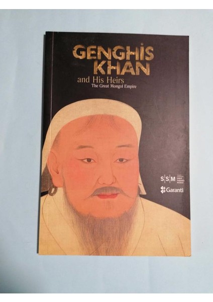 Genghis Khan And His Heirs / The Great Mongol Empire