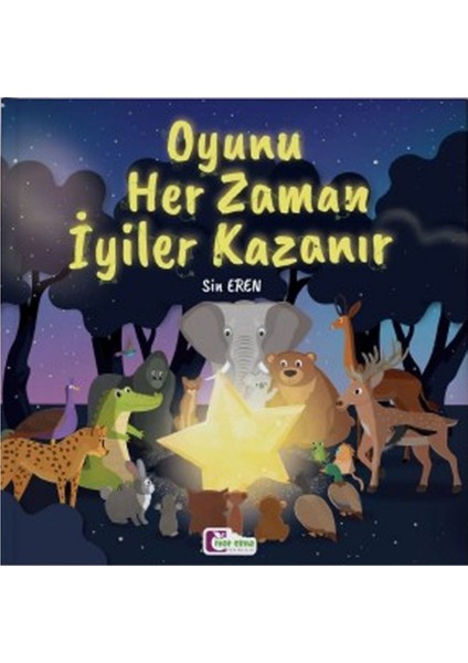 Oyunu Her Zaman Iyiler Kazanır, Sin Eren, 2.,3. Sınıf Masal Öykü, Yarışma Kitabı