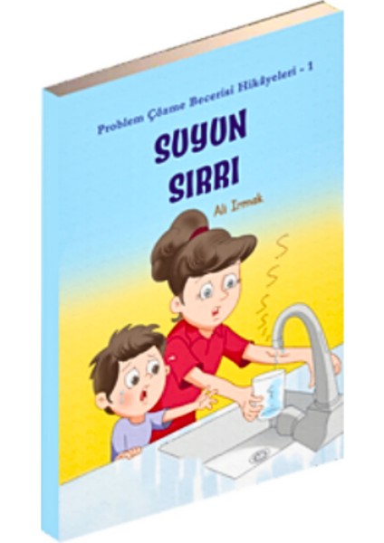 Suyun Sırrı - Problem Çözme Becerisi Hikayeleri-1, Ali Irmak, Yarışma Kitabı