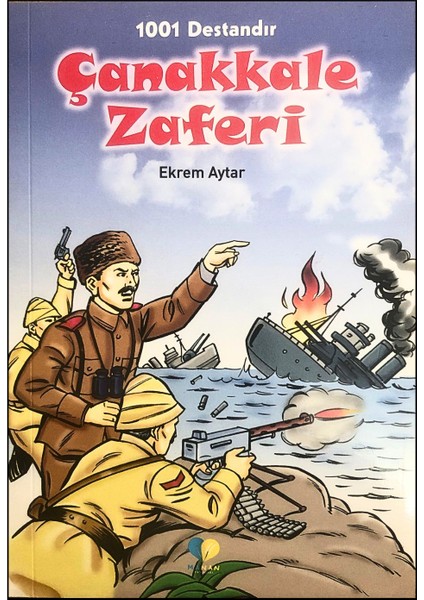 Çanakkale Zaferi - 1001 Destandır - Zaferler Serisi, Ekrem Aytar, Yarışma Kitabı