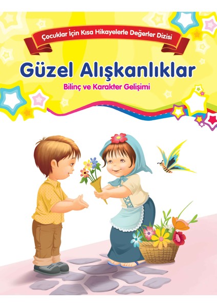 Güzel Alışkanlıklar - Bilinç ve Karakter Gelişimi