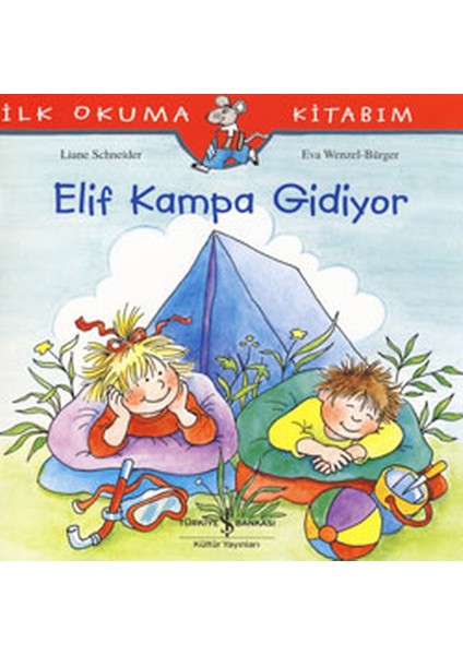 Ilk Okuma Kitabım Elif Kampa Gidiyor