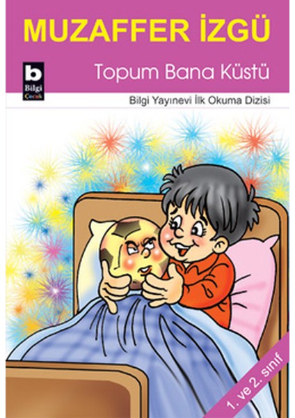 Topum Bana Küstü / Ilk Okuma Dizisi