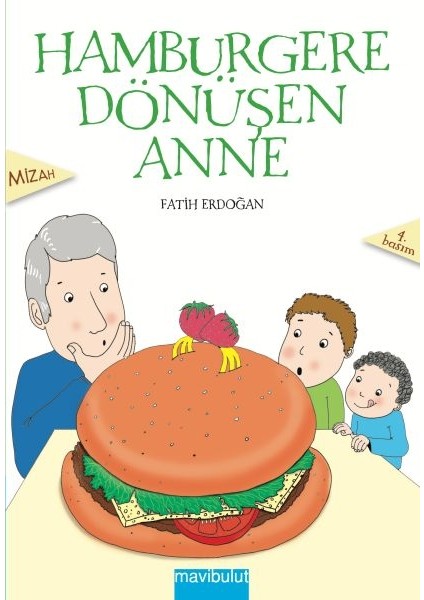 Hamburgere Dönüşen Anne