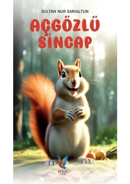 Aç Gözlü Sincap
