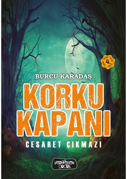 Korku Kapanı-Cesaret Çıkmazı