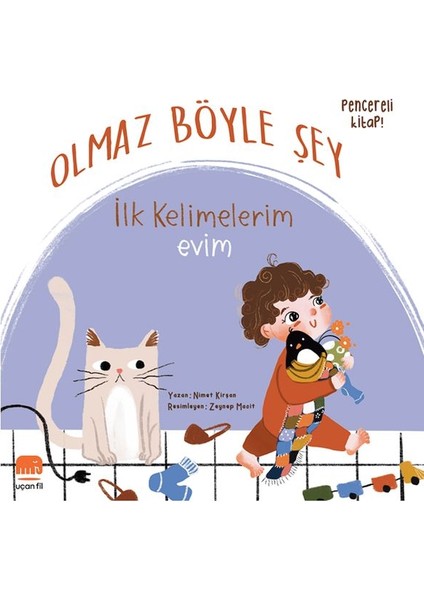 Olmaz Böyle Şey Ilk Kelimelerim Evim