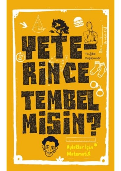 Yeterince Tembel Misin?