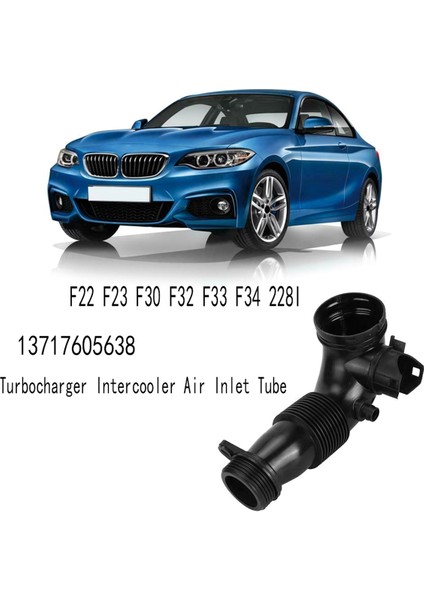 2pcs Turboşarj Intercooler Hava Giriş Tüpü Hava Giriş Tüpü Boru Bmw F22 F23 F30 F32 F33 F34 228I 13717605638 (Yurt Dışından) indirimleri