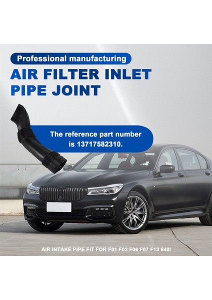 Araç Hava Filtresi Alım Borusu Hava Hava Boru Motoru BMW-F01 F02 F06 F07 F13 640I 2012-2018 13717582310 (Yurt Dışından) fırsatları