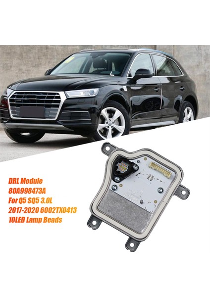 Sol Ön Far LED Modülü Audi Q5 Sq5 3.0l 2017-2020 6002TX0413 10LED Lamba Boncukları Drl Işık Kaynağı (Yurt Dışından) fırsatları
