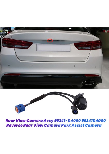 Araba Yedekleme Arka Görünüm Kamerası Assy 99241-D4000 99241D4000 Kia K5 Optima 2018-2020 Ters Park Yardım Kamerası (Yurt Dışından) modelleri