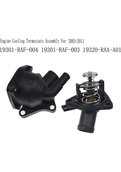 19320-RAA-A01 Motor Soğutma Termostato Montajı Honda Accord Element 2003-2011 19301-RAF-004 (Yurt Dışından) indirimleri