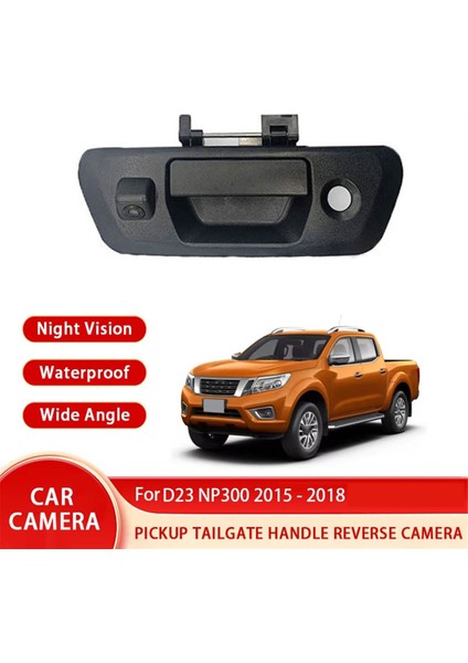 Pickup Kamyon Bagaj Kapağı Tutamaç Ters Kamera Nissan Navara D23 NP300 2015-2020 Için (Yurt Dışından) modelleri