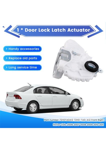 Honda Civic 2006-2011 Için Kapı Kilidi Mandal Aktüatörü Araba Merkezi Kontrol Kilidi 72110TA12 72110-TA0-A12 Ön Sağ (Yurt Dışından) fırsatları