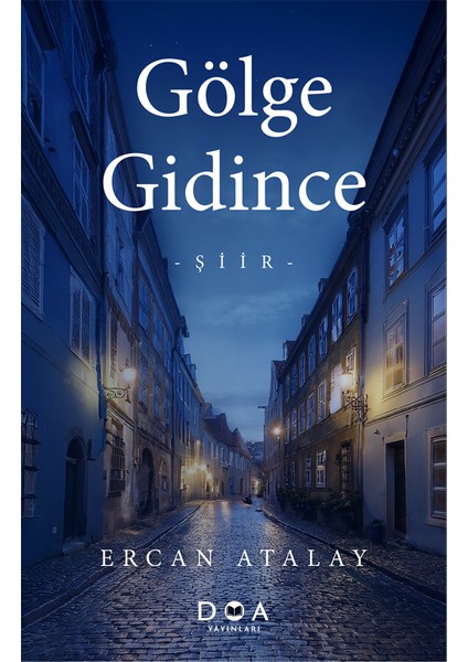 Gölge Gidince -Ercan Atalay fiyatları