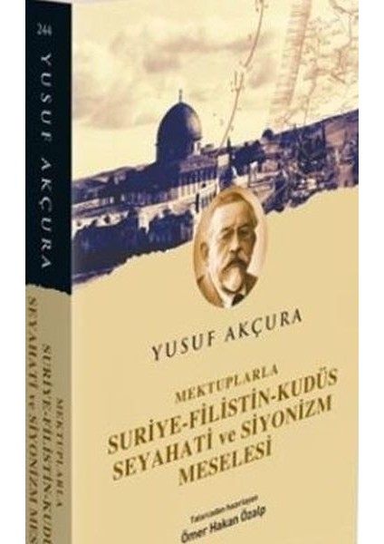 Mektuplarla Suriye Filistin Kudüs Seyahati ve Siyonizm Meselesi